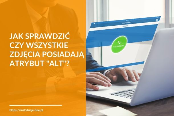 Jak sprawdzić czy wszystkie zdjęcia posiadają atrybut "alt"?