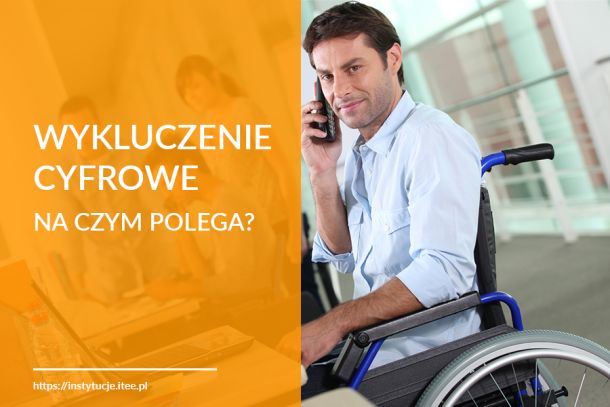 Wykluczenie cyfrowe. Na czym polega?