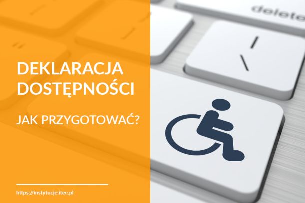 Jak przygotować deklarację dostępności strony internetowej zgodnie z ustawą?